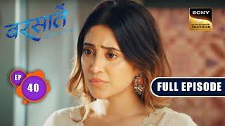Aradhana's Lead | Barsatein - Mausam Pyaar Ka | Ep 40 | Full Episode | 1 Sep 2023