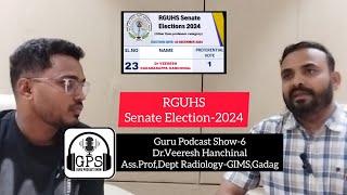 GPS-6:RGUHS Senate Elections-2024 | Ft.Dr.Veeresh Hanchinal