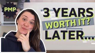 Was getting a PMP worth it? 3 years later - should YOU get a Project Management Professional?