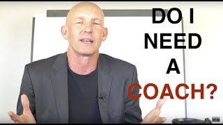 DO I NEED A REAL ESTATE COACH? - Kevin Ward