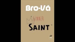 Bro-Vá - Sinner Saint (prod. KETOJXN) (Official Audio Video)