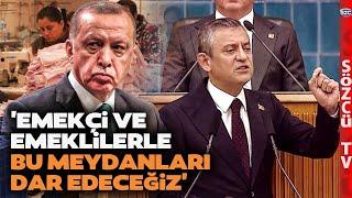 Özgür Özel'den Erdoğan'a Hodri Meydan! Bomba Asgari Ücret ve Emekli Maaşı Çıkışı