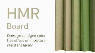 Panel Plus HMR Board - Does green dyed color has effect on moisture resistant level?