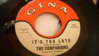 Companions - It's Too Late (Rare Philly Doo Wop Ballad )