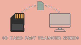 Getting The Fastest Transfer Speeds From SD Card To Computer