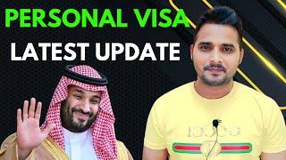 Saudi Personal Visit Visa Latest Update |