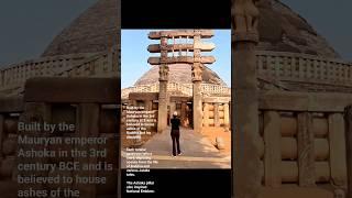 The  Great Sanchi Stupa, 2300 yrs old Buddhist monument, India| Built under Ashoka  Mauryan Empire