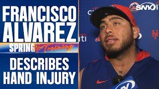 Francisco Alvarez describes hand injury and when he hopes to be back