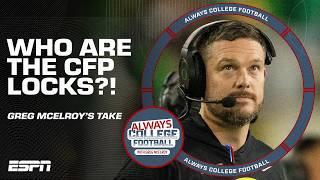 Who are the College Football Playoff LOCKS?!  | Always College Football