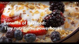 Benefits of flaxseed: Tiny nutritional powerhouse - Mayo Clinic Health System