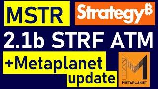 MSTR Finally Launches the STRF ATM Program! (Deep Dive) + My Take on Metaplanet's Volatility