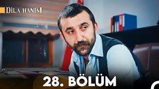 Dila Hanım 28. Bölüm