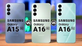 Samsung Galaxy A15 4G Vs Samsung Galaxy A16 4G Vs Samsung Galaxy A16 5G