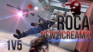 NEW SCREAM ?! - roca ACE/CLUTCH 1v5 | CS:GO