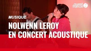 « Brest », « Mon beau corsaire »... Nolwenn Leroy en concert privé à Ouest-France