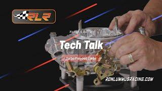 Tech Talk #1.  Holley 4 Barrel Turbo Prepped Carb by RLR.