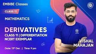 Derivatives | Differentiation | NCERT Exemplar  | Mathematics | Class 11 | Vishal Mahajan | Embibe