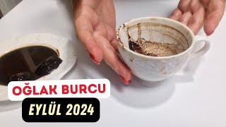 OĞLAK BURCU EYLÜL 2024 Aylık Burç Yorumları ( Kahve Falı )