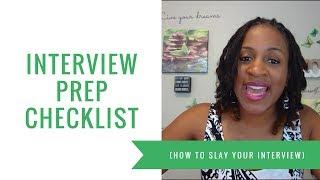 Interview Preparation Checklist (How to Slay Your Interview)