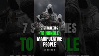 7 Stoic Strategies to Handle Manipulative People | Stoic Philosophy