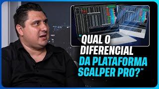 QUAL O DIFERENCIAL DA PLATAFORMA SCALPER PRO? | ANTUNES SCALPER