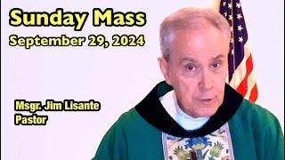 Sunday Mass - September 29, 2024 - Msgr. Jim Lisante, Pastor, Our Lady of Lourdes Church.