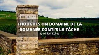 Thoughts on Domaine de la Romanée-Conti’s La Tâche.