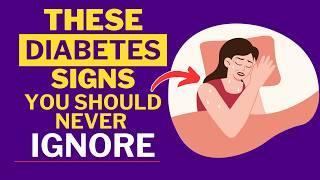 Top 15 Dangerous Diabetes Nighttime Signs You Should Know