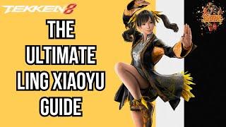 TEKKEN 8 - THE ULTIMATE LING XIAOYU GUIDE