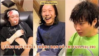 Tổng Hợp Troll Thằng Bạn Vô Tri Full Phần 11-20 | Tít Sún Review.