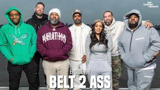 The Joe Budden Podcast Episode 799 | Belt 2 Ass