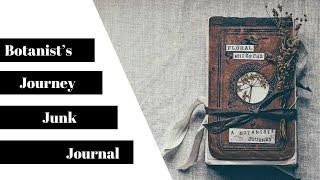 A Botanists Journey Junk Journal by Abby Monroe