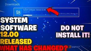 NEW PLAYSTATION 4 SYSTEM SOFTWARE UPDATE 12.00 RELEASED! DOWNLOAD IT NOW!