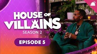 House of Villains Season 2 Ep 5 Recap