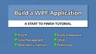 Build a WPF MVVM Application - START TO FINISH TUTORIAL