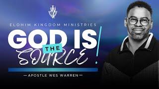 Supernatural Saturday | Apostle Wes Warren | GOD IS THE SOURCE | Series Prt. 1