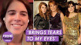 Royal Sisters Beatrice & Eugenie Share Emotional Memories of Sarah Ferguson