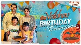 Ma Vaibhav Birthday Celebrations || Full Day Vlog || #birthdaycelebration #travel