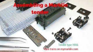 Assembling a Marklin tender