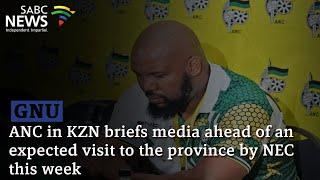 GNU 100 Days | ANC in KZN briefs media ahead of expected visit to the province by NEC this week -pt1