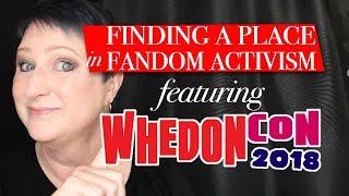 The secret to finding your place in fandom activism, featuring WhedonCon