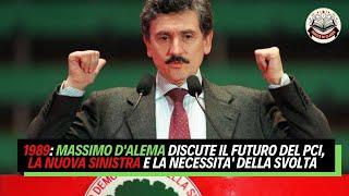 1989: Massimo D'Alema discute il futuro del PCI, la nuova sinistra e la necessita' della svolta