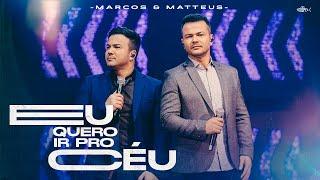Marcos e Matteus - Eu Quero Ir Pro Céu | DVD É Gospel Music