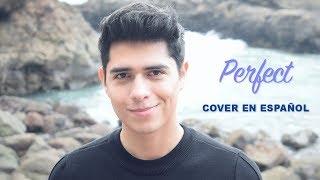 Perfect Cover en Español - Ed Sheeran | Sergio Vargott