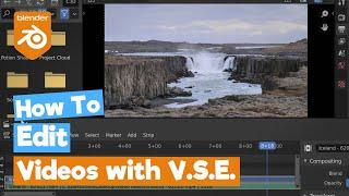 Blender Tutorial: Video Editing using the V.S.E. (Part 1/2)