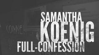 Israel Keyes - Samantha Koenig Full Confession