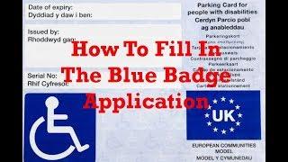 How To Fill In The Blue Badge Application #TheFormFiller