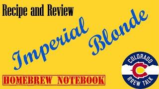 Imperial Blonde Homebrew Recipe and Review – BiaB  No Chill