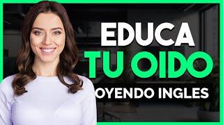  APRENDE INGLÉS ESCUCHANDO MIENTRAS TRABAJAS LIMPIAS O DESCANSAS | EDUCA TU OÍDO OYENDO INGLÉS 