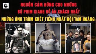 Video Tổng Hợp : Những Ông Trùm Khét Tiếng Nhất Hội Tam Hoàng - Hong Kong Mafia | MÊ KỲ ÁN